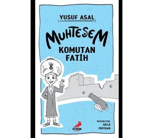 Muhteşem Komutan Fatih