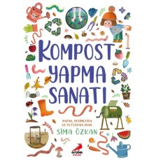 Bir Ayağım Doğada Serisi- Kompost Yapma Sanatı