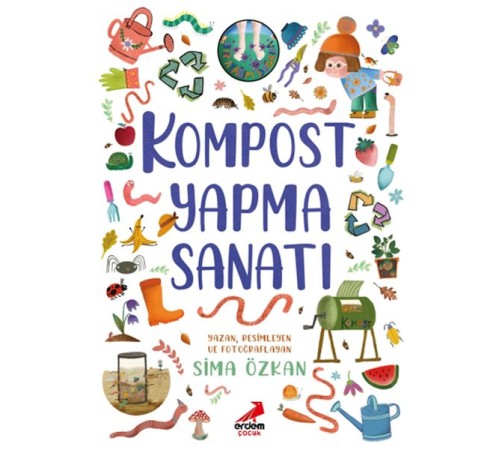 Bir Ayağım Doğada Serisi- Kompost Yapma Sanatı