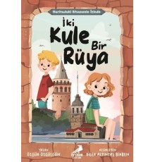 Haritadaki Efsanenin İzinde - İki Kule Bir Rüya