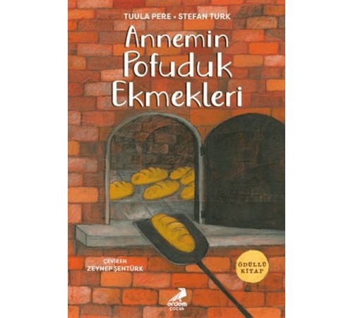 Annemin Pofuduk Ekmekleri
