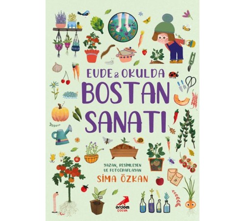 Bir Ayağım Doğada Serisi - Evde ve Okulda Bostan Sanatı