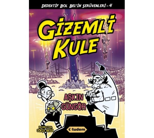 Gizemli Kule - Dedektif Bol Bel'in Serüvenleri 4
