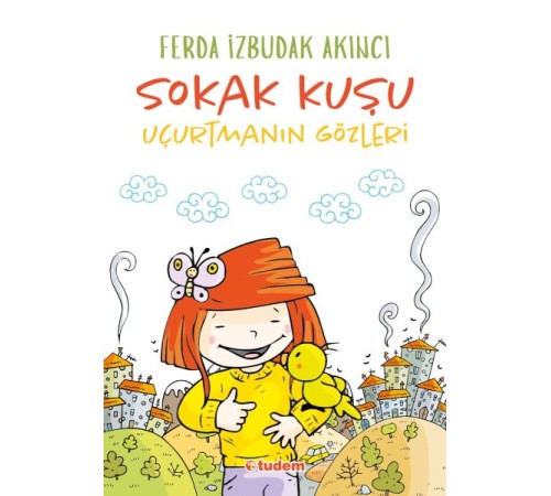 Sokak Kuşu - Uçurtmanın Gözleri