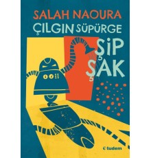 Çılgın Süpürge Şipşak