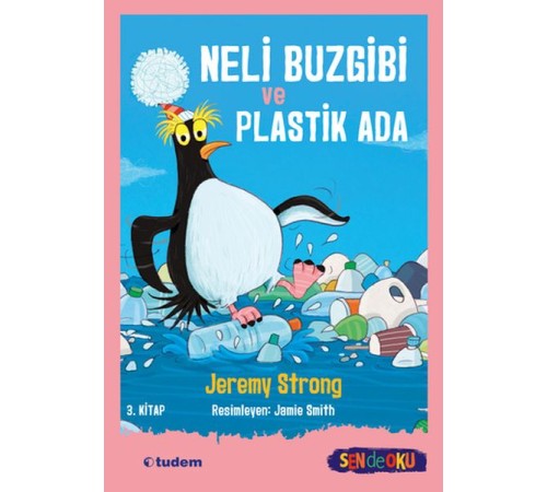 Neli Buzgibi ve Plastik Ada 3.Kitap