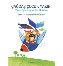 Çağdaş Çocuk Yazını - Yazın Eğitimine Atılan İlk Adım