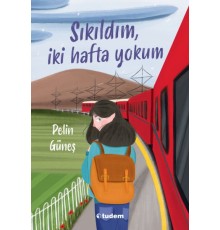 Sıkıldım, İki Hafta Yokum