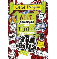 Tom Gates - 12 Aile, Arkadaşlar ve Tüylü Yaratıklar (Ciltli)