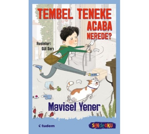 Sen De Oku- Tembel Teneke Acaba Nerede?