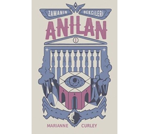 Zamanın Bekçileri 1 - Anılan Zamanın Bekçileri 1 - Anılan