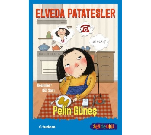 Sen De Oku- Elveda Patatesler