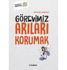 Görevimiz Arıları Korumak