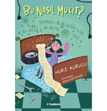 Bu Nasıl Mucit?