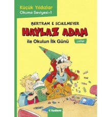 Haylaz Adam - 1 Okulun İlk Günü