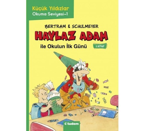 Haylaz Adam - 1 Okulun İlk Günü Haylaz Adam - 1 Okulun İlk Günü