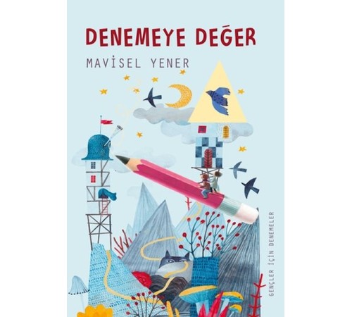 Denemeye Değer