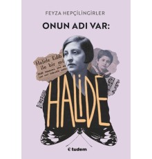 Onun Adı Var: Halide