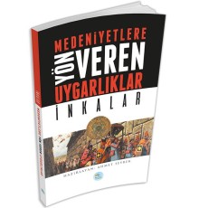 İnkalar : Medeniyete Yön Veren Uygarlıklar