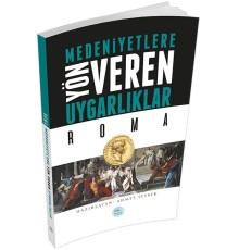 Roma : Medeniyete Yön Veren Uygarlıklar
