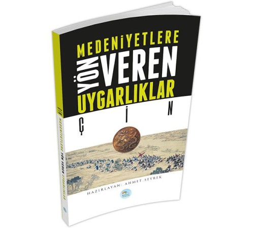 Çin - Medeniyete Yön Veren Uygarlıklar Çin - Medeniyete Yön Veren Uygarlıklar