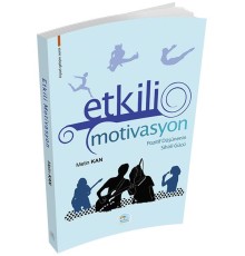 Kişisel Gelişim Serisi - Etkili Motivasyon