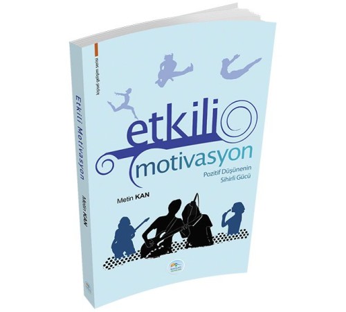 Kişisel Gelişim Serisi - Etkili Motivasyon