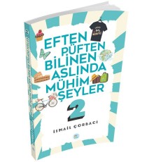 Eften Püften Bilinen Aslında Mühim Şeyler 2