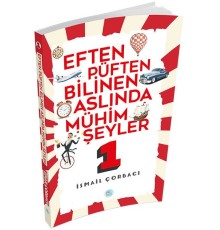 Eften Püften Bilinen Aslında Mühim Şeyler 1