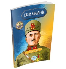 Şanlı Komutanlar Serisi - Kazım Karabekir
