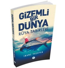 Gizemli Bir Dünya Rüya Tabirleri