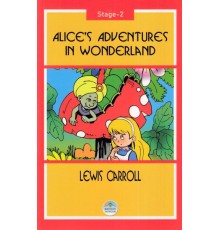 Alice’s Adventures In Wonderland - Stage 2