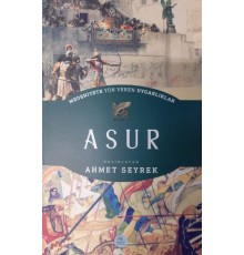 Asur - Medeniyete Yön Veren Uygarlıklar