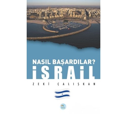 İsrail - Nasıl Başardılar? İsrail - Nasıl Başardılar?