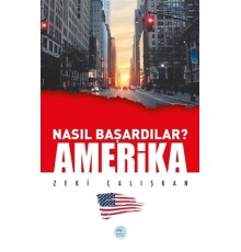 Amerika - Nasıl Başardılar?
