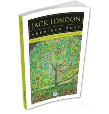 Adem’den Önce - Jack London