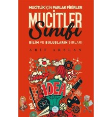 Mucitler Sınıfı - Bilim ve Buluşların Sırları