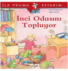 İlk Okuma Kitabım - İnci Odasını Topluyor