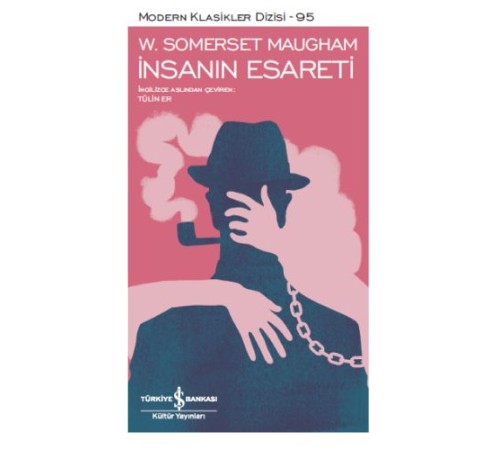 İnsanın Esareti - Modern Klasikler Dizisi