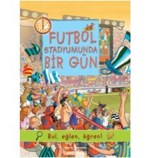 Futbol Stadyumunda Bir Gün
