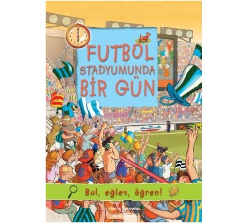 Futbol Stadyumunda Bir Gün