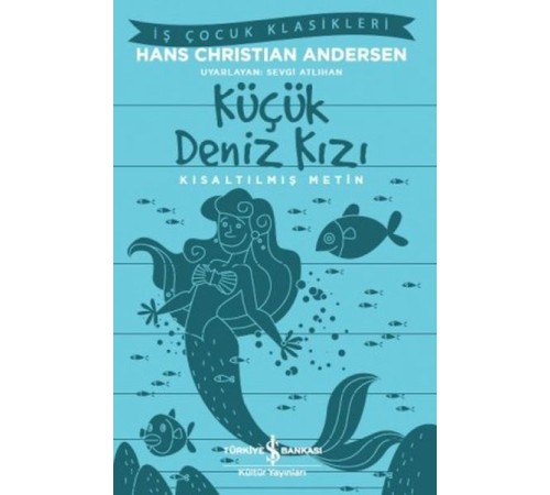 Küçük Deniz Kızı - Kısaltılmış Metin