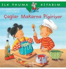 İlk Okuma Kitabım - Çağlar Makarna Pişiriyor