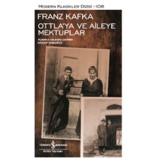 Ottla'ya ve Aileye Mektuplar - Modern Klasikler Dizisi