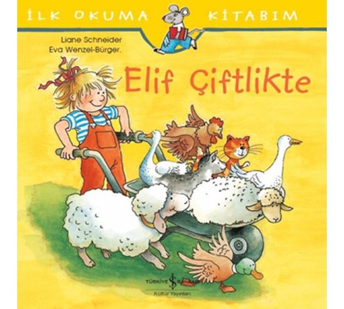 İlk Okuma Kitabım - Elif Çiftlikte