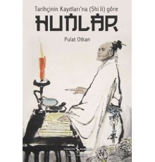 Tarihçinin Kayıtları'na (Shi Ji) Göre Hunlar
