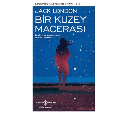 Bir Kuzey Macerası - Modern Klasikler Dizisi