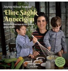 Eline Sağlık Anneciğim