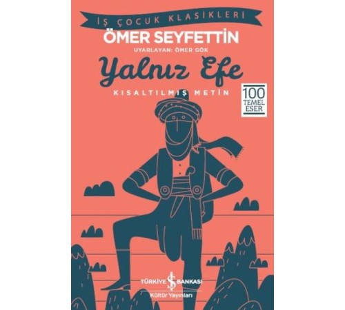 Yalnız Efe (Kısaltılmış Metin)