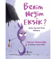 Benim Neyim Eksik? - Yufka Yürekli Ğ'nin Hikayesi